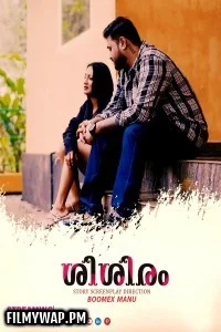 Sisiram (2025) S01 FeniApp Malayalam Unrated Webseries