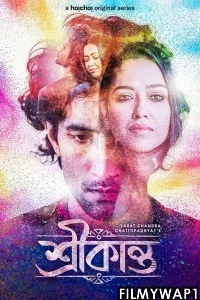 Srikanto (2022) Bengali Web Series