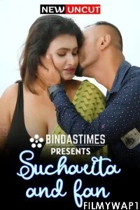 Sucharita And Fan (2022) BindasTimes Original