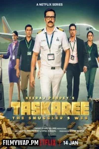 Taskaree The Smugglers Web (2026) S01 Hindi Web Series