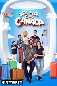 Teda Meda Chal Canada (2025) Punjabi Full Movie
