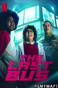 The Last Bus (2022) Hindi Web Series