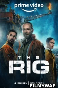 The Rig (2023) Hindi Web Series