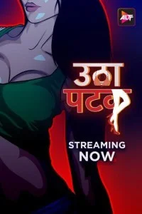 Utha Patak (2024) Hindi WebSeries