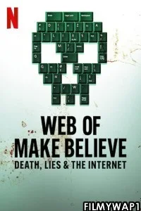 Web of Make Believe Death Lies and the Internet (2022) Hindi Web Series