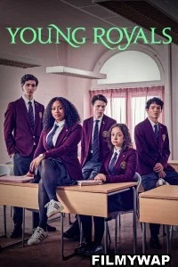 Young Royals (2022) Season 2 Hindi Web Series